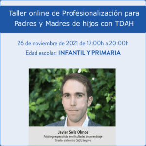 Taller de Profesionalización para padres y madres de hijos con TDAH (infantil y primaria)